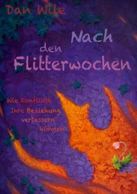 Nach den Flitterwochen - Daniel Wile - ebook