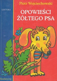 Bajki żółtego psa - Piotr Wojciechowski - ebook