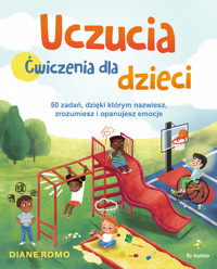 Uczucia. Ćwiczenia dla dzieci - Diane Romo - książka