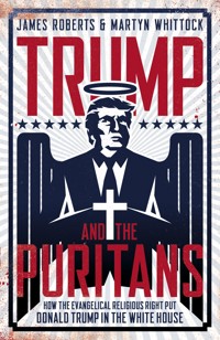 Trump And The Puritans - Roberts James - ebook