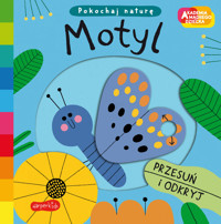 Motyl. Akademia mądrego dziecka. Pokochaj naturę - Campbell Books - książka