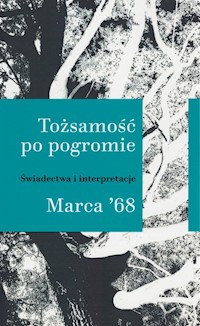 Tożsamość po pogromie Marca '68 -  - książka