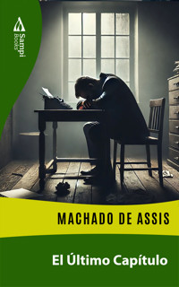El Último Capítulo - Machado de Assis - ebook