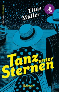 Tanz unter Sternen - Titus Müller - ebook