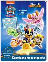 Psi Patrol Historyjki od linijki Kosmiczne moce piesków -  - książka