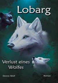 Lobarg - Dennis Wolf - ebook