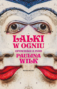 Lalki w ogniu - Paulina Wilk - książka