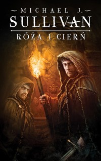 Róża i cierń. Cykl Kroniki Riyrii. Tom 2 - Michael J.Sullivan - ebook + książka