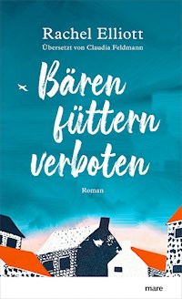 Bären füttern verboten - Rachel Elliott - ebook