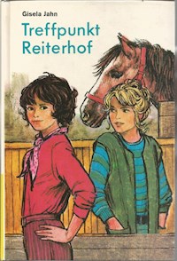 Treffpunkt Reiterhof - Gisela Jahn - ebook