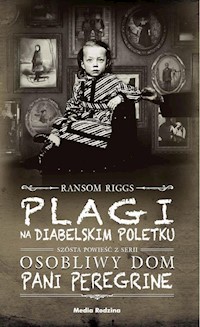 Plagi na Diabelskim Poletku - Ransom Riggs - ebook + książka