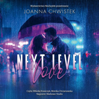 Next Level Love - Joanna Chwistek - ebook + audiobook + książka