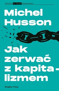 Jak zerwać z kapitalizmem - Husson Michel - książka
