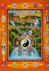 Feng shui Symbole Zachodu - Bradler Christine M., Scheiner Joachim Alfred P. - książka