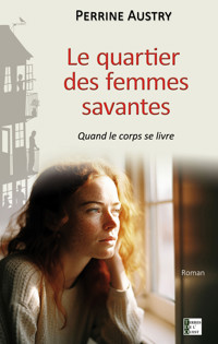 Le quartier des femmes savantes - Perrine AUSTRY - ebook