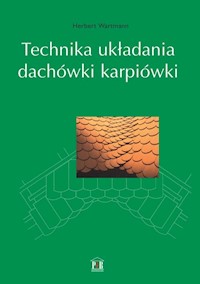 Technika układania dachówki karpiówki - Wartmann Herbert - książka