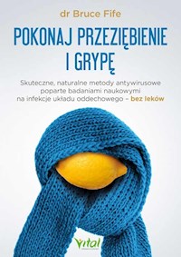 Pokonaj przeziębienie i grypę - Fife Bruce - książka