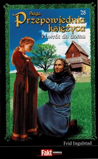 Przepowiednia księżyca (28). Powrót do domu - Frid Ingulstad - ebook