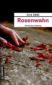 Rosenwahn - Ella Danz - ebook