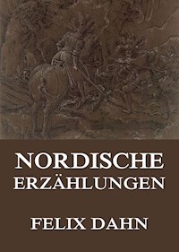 Nordische Erzählungen - Felix  Dahn - ebook