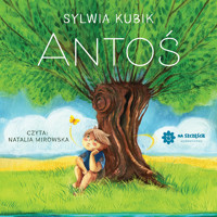 Antoś - Kubik Sylwia - audiobook + książka