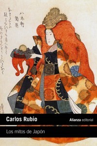 Los mitos de Japón - Carlos Rubio - ebook