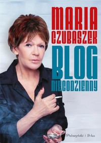 Blog niecodzienny - Maria Czubaszek - ebook + książka