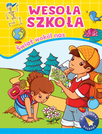 Wesoła szkoła. Świat wokół nas - zbiorowa praca - książka