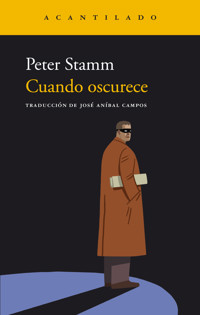 Cuando oscurece - Peter Stamm - ebook