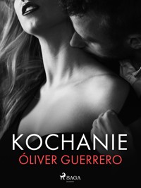 Kochanie - Óliver Guerrero - ebook