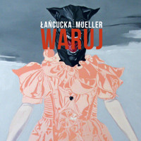 Waruj - Joanna Mueller Joanna Łańcucka - audiobook