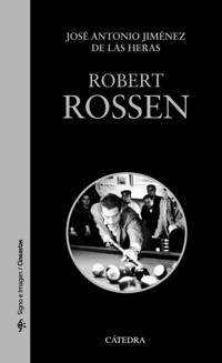 Robert Rossen - José Antonio Jiménez de las Heras - ebook