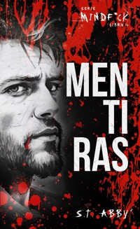 Mentiras (Serie Mindf*ck #4) - S. T. Abby - ebook