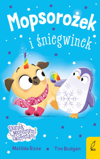 Sklepik z magicznymi zwierzętami. Mopsorożek i śniegwinek - Matilda Rose - książka