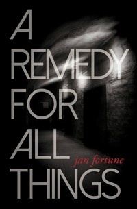 A Remedy for All Things - Jan Fortune - ebook
