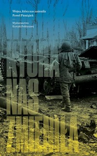 Wojna która nas zmieniła - Paweł Pieniążek - książka