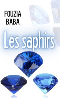 Les saphirs - Fouzia Baba - ebook