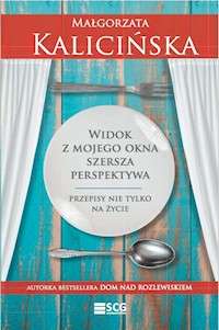 Widok z mojego okna szersza perspektywa - Kalicińska Małgorzata - książka