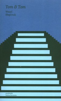 Tom & Tom - Słapczuk Wasyl - ebook + książka