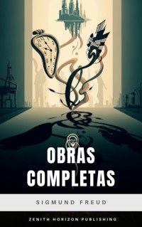 Sigmund Freud: Obras Completas - Sigmund Freud - ebook