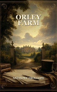 Orley Farm - Trollope Anthony - ebook