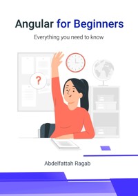 Angular for Beginners - Abdelfattah Ragab - ebook