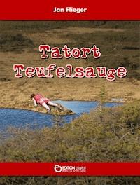 Tatort Teufelsauge - Jan Flieger - ebook