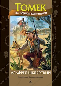 Томек на Черном континенте - Альфред Шклярский - ebook