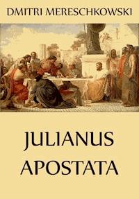Julianus Apostata - Dmitri Mereschkowski - ebook