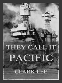They call it Pacific - Clark Lee - ebook