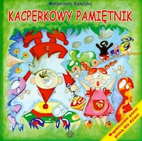 Kacperkowy pamiętnik - Kudelska Małgorzata - książka