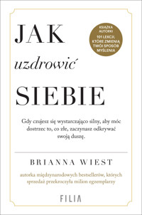 Jak uzdrowić siebie - Brianna Wiest - ebook + audiobook + książka