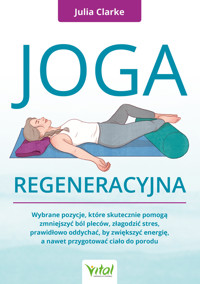 Joga regeneracyjna - Julia Clarke - ebook