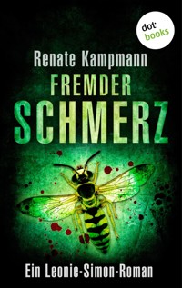 Fremder Schmerz: Ein Leonie-Simon-Roman - Band 4 - Renate Kampmann - ebook